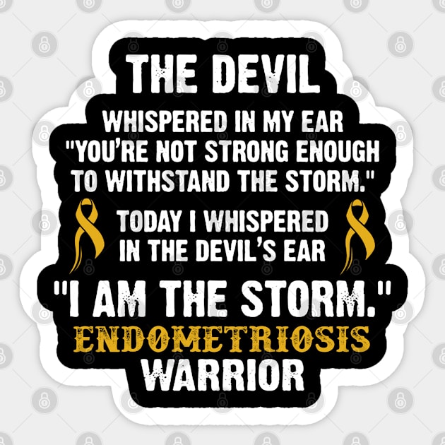 Endometriosis Warrior I Am The Storm - In This Family We Fight Together Sticker by DAN LE